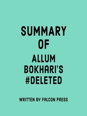 cover image of Summary of Allum Bokhari's #DELETED